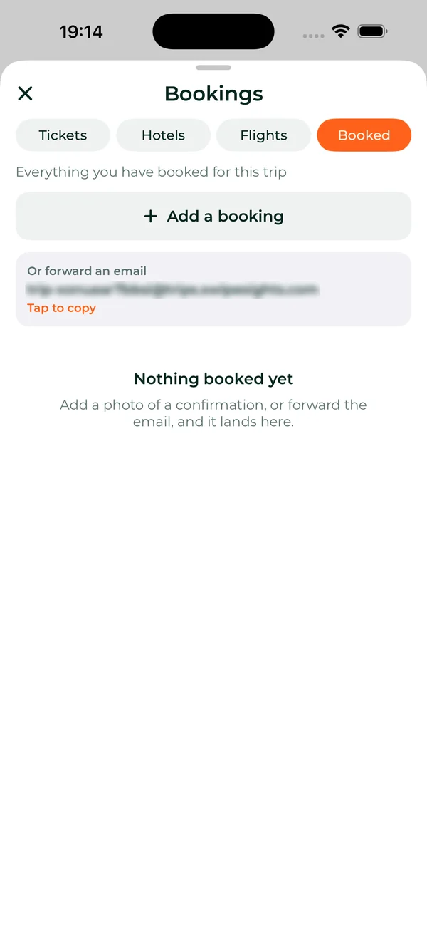 Everything booked for the trip: add a booking, or forward the confirmation email